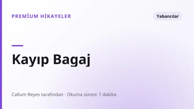 Kayıp Bagaj - Yabancılar seks hikayesi