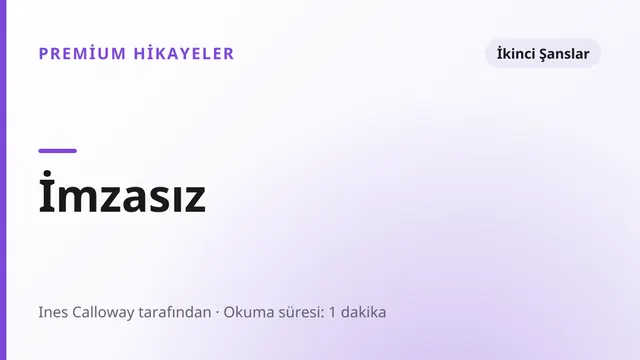 İmzasız - İkinci Şanslar seks hikayesi