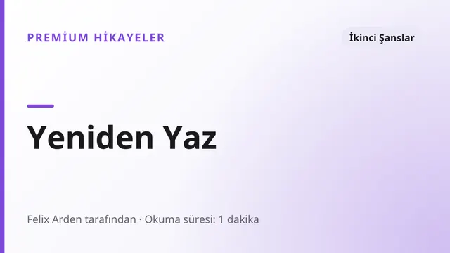 Yeniden Yaz - İkinci Şanslar seks hikayesi