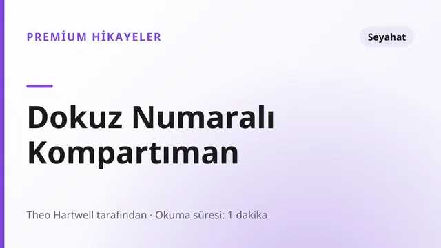 Dokuz Numaralı Kompartıman - Seyahat seks hikayesi