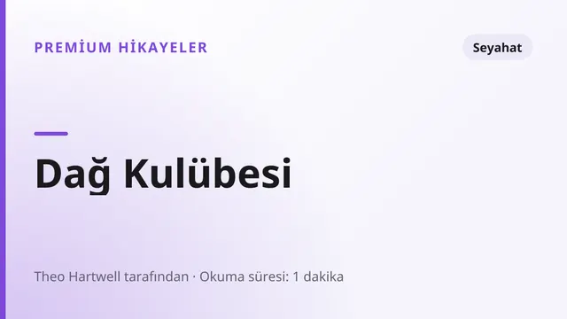 Dağ Kulübesi - Seyahat seks hikayesi