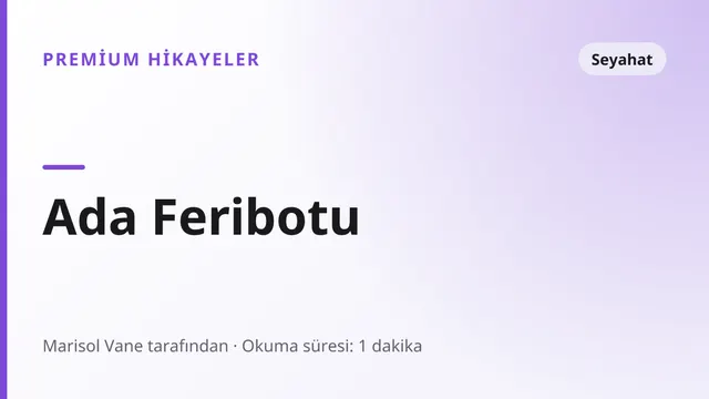 Ada Feribotu - Seyahat seks hikayesi