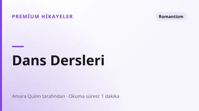 Dans Dersleri - Romantizm seks hikayesi